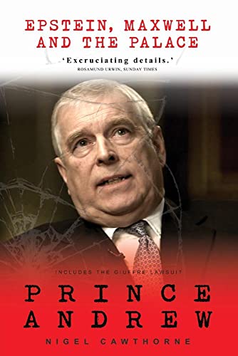 Prince Andrew: Epstein, Maxwell and the Palace von Gibson Square